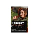 Feminism at the Movies - Hilary Radner, editura Weidenfeld & Nicolson