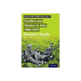 Oxford AQA GCSE History (9-1): Conflict and Tension in Asia, editura Oxford Secondary