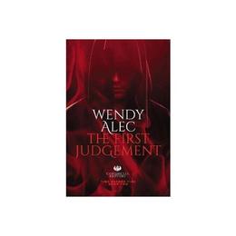 First Judgement - Wendy Alec, editura Watkins Publishing