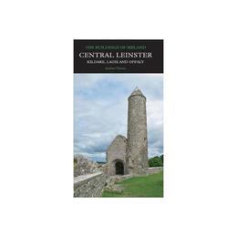 Central Leinster - Andrew Tierney, editura Yale University Press Academic