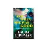 And When She Was Good - Laura Lippman, editura Penguin Group