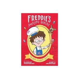 Freddie&#039;s Amazing Bakery: The Great Raspberry Mix-Up - Whitehorn, editura Penguin Group