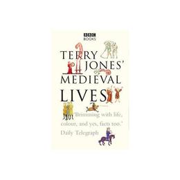 Terry Jones' Medieval Lives - Terry Jones, editura Galison More Than Book