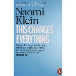 This Changes Everything - Naomi Klein, editura Penguin Group