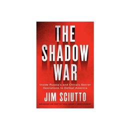 Shadow War - Jim Sciutto, editura Galison More Than Book