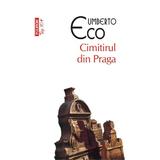 Cimitirul din Praga - Umberto Eco, editura Polirom