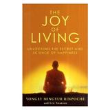 Joy of Living - Yongey Mingyur Rinpoche, editura Sphere Books