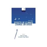 Effects of Climate Change on Birds - Peter O Dunn, editura Sphere Books