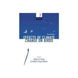 Effects of Climate Change on Birds - Peter O Dunn, editura Sphere Books