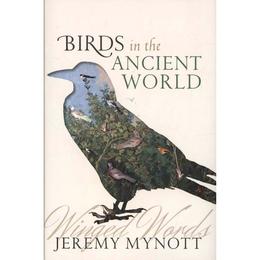 Birds in the Ancient World, editura Oxford University Press Academ