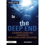 In at the Deep End: A Survival Guide for Teachers in Post-Co, editura Taylor & Francis