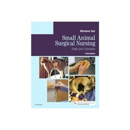 Small Animal Surgical Nursing, editura Elsevier Mosby