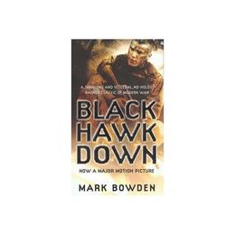 Black Hawk Down - Mark Bowden, editura Oxford University Press Academ