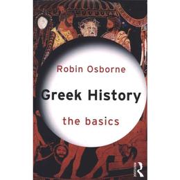 Greek History: The Basics, editura Taylor &amp; Francis