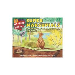 Super Marsupials: Kangaroos, Koalas, Wombats, and More - Katharine Kenah, editura Harvard University Press