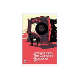 Constant Gardener - John le Carr, editura Penguin Popular Classics