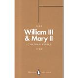 William III & Mary II (Penguin Monarchs) - Jonathan Keates, editura Penguin Group