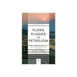 Plows, Plagues, and Petroleum, editura Princeton University Press