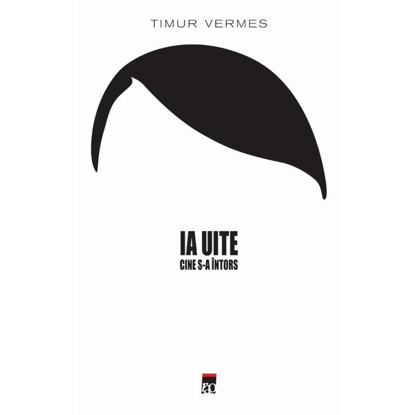 Ia uite cine s-a intors - Timur Vermes, editura Rao