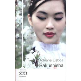 Rakushisha - Adriana Lisboa, editura Univers