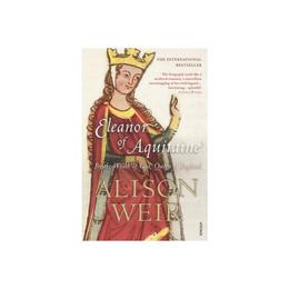 Eleanor Of Aquitaine - Alison Weir, editura Oxford University Press Academ