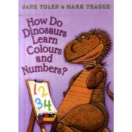 How Do Dinosaurs Learn Colours and Numbers?, editura Harper Collins Publishers