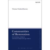 Communities of Restoration, editura Bloomsbury Academic T&t Clark