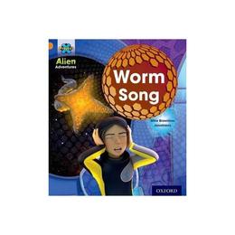 Project X: Alien Adventures: Orange: Worm Song, editura Oxford University Press