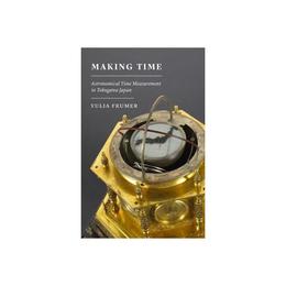 Making Time - Yulia Frumer, editura Rebellion Publishing