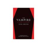 Vampire - Nick Groom, editura Rebellion Publishing