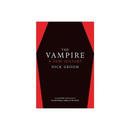 Vampire - Nick Groom, editura Rebellion Publishing