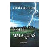 Fratii Malaquias - Andrea Del Fuego, editura Vivaldi