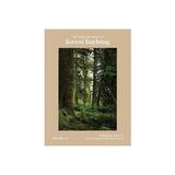 Healing Magic of Forest Bathing, editura Random House Usa Inc