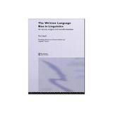 Written Language Bias in Linguistics - Per Linell, editura William Morrow & Co