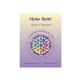 Maha Reiki; Level 2 Manual - Lambdin, editura William Morrow & Co