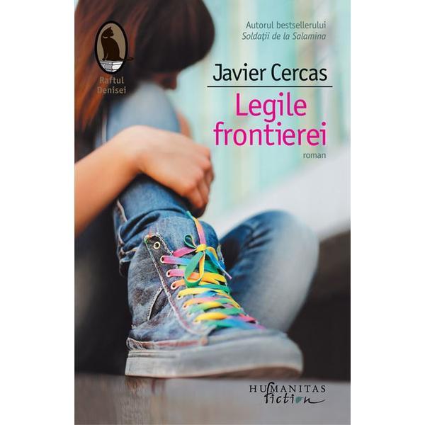 Legile Frontierei - Javier Cercas, editura Humanitas