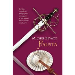 Fausta - Michel Zevaco, editura Litera