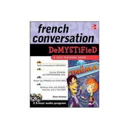 French Conversation Demystified with Two Audio CDs, editura Mcgraw-hill Higher Education