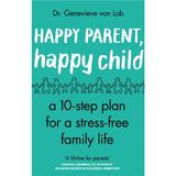 Happy Parent, Happy Child, editura Corgi Books