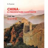 China. O prezentare ilustrata - Li Xuemei, editura Libris Editorial