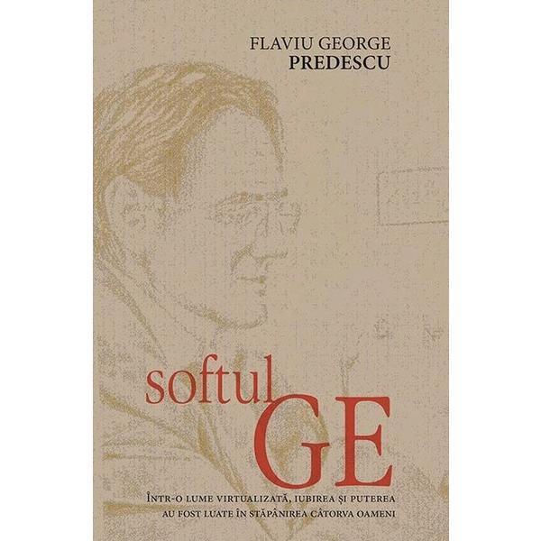 Softul Ge - Flaviu George Predescu, editura Rao