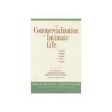 Commercialization of Intimate Life - A.R. Hochschild, editura Rebellion Publishing