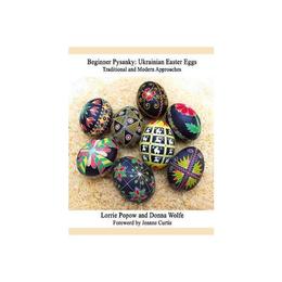 Beginner Pysanky - Popow, editura William Morrow &amp; Co