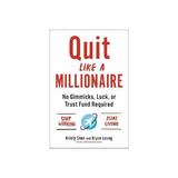 Quit Like a Millionaire - Kristy Shen, editura Watkins Publishing