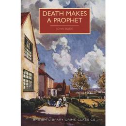 Death Makes a Prophet - John Bude, editura Watkins Publishing