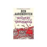 Whispers Under Ground - Ben Aaronovitch, editura Fourth Estate