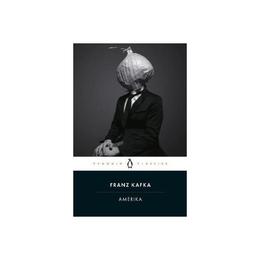 Amerika - Franz Kafka, editura Penguin Group