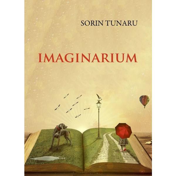 Imaginarium - Sorin Tunaru, editura Eikon