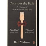 Consider the Fork - Bee Wilson, editura Penguin Group