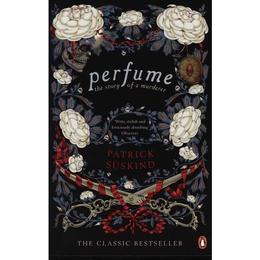 Perfume - Patrick Suskind, editura Penguin Group
